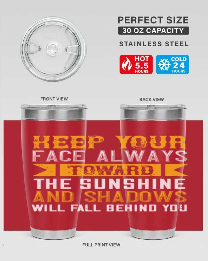 Keep your face always toward the sunshine – and shadows will fall behind you Style 299#- nurse- tumbler