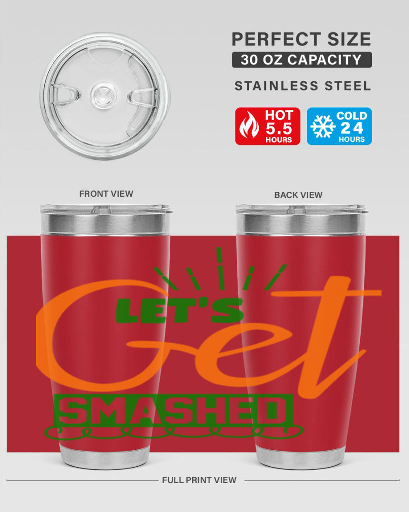 Let s Get Smashed 398#- fall- Tumbler