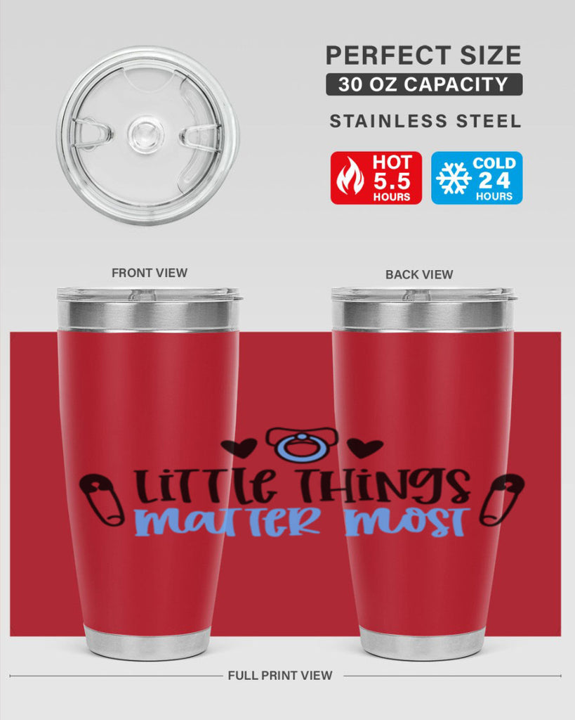 Little Things Matter Most Style 54#- baby- tumbler