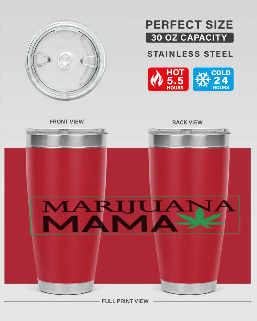 Marijuana Mama 206#- marijuana- Tumbler