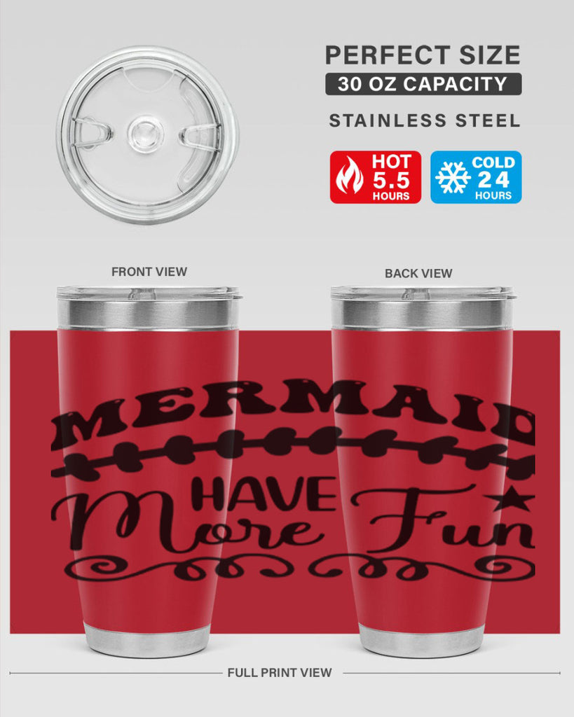 Mermaid have more fun 418#- mermaid- Tumbler