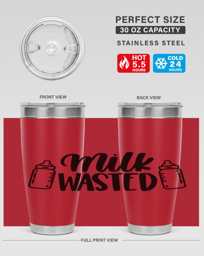Milk Wasted Style 47#- baby- tumbler