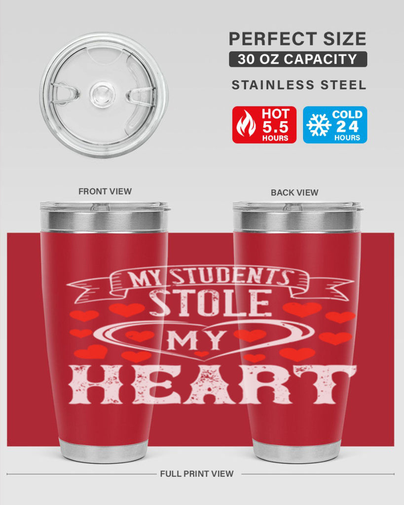 My Students Stole My Heart Style 92#- teacher- tumbler