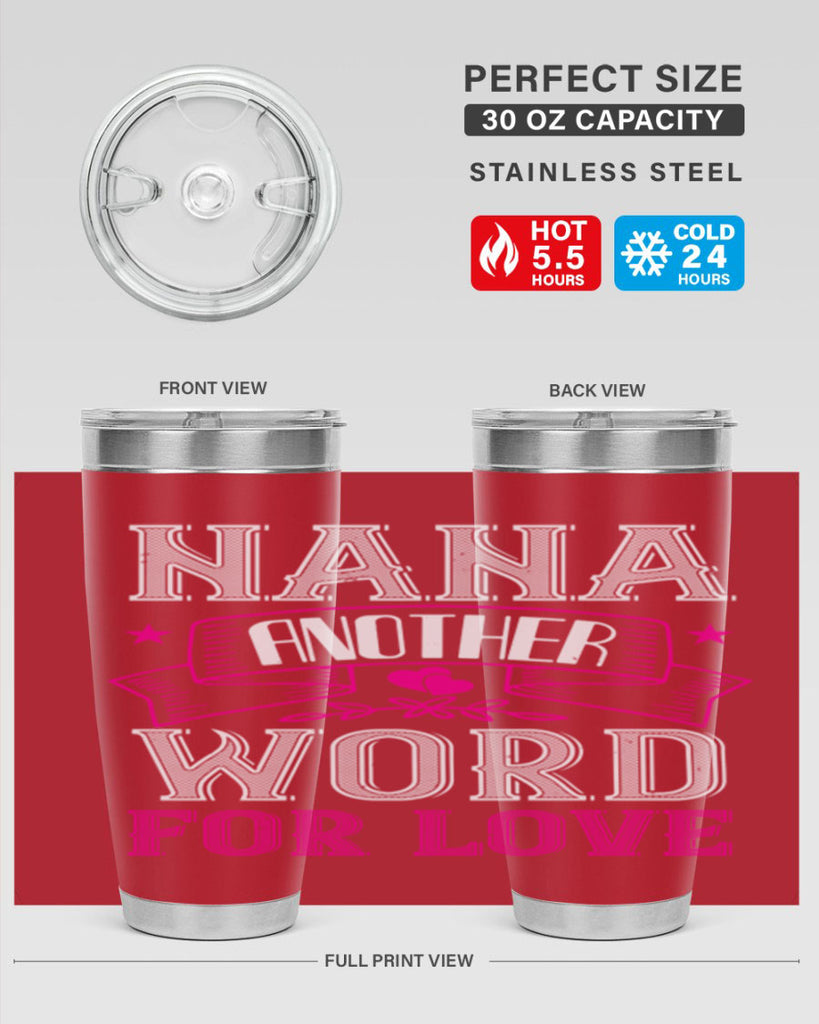 NANA ANOTHER WORD FOR LOVE 13#- grandma - nana- Tumbler