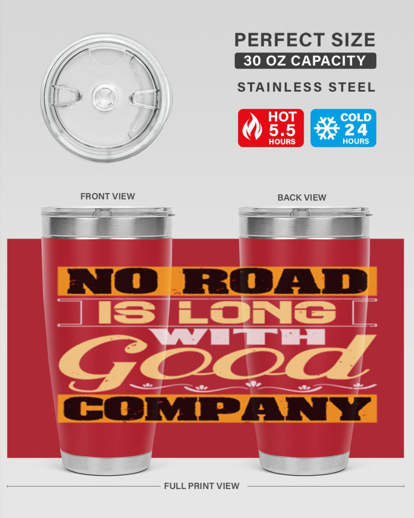 No road is long with good company Style 76#- Best Friend- Tumbler