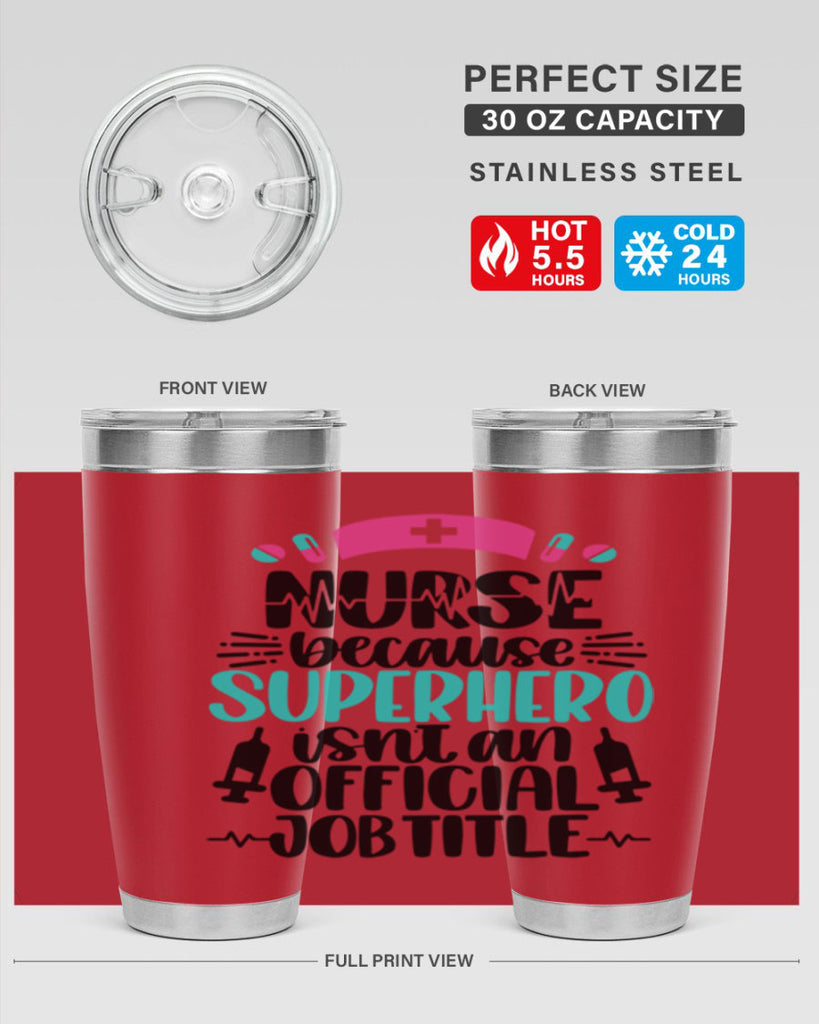 Nurse Because Superhero Style Style 118#- nurse- tumbler