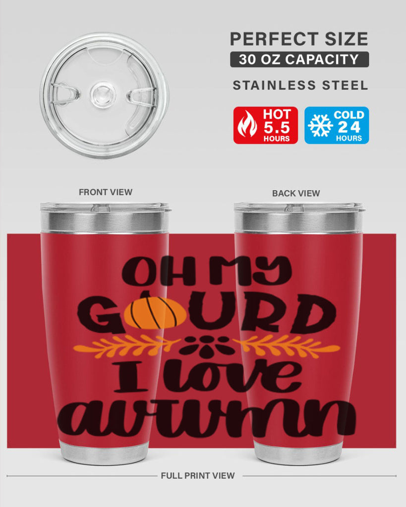 Oh My Gourd I Love Autumn 504#- fall- Tumbler