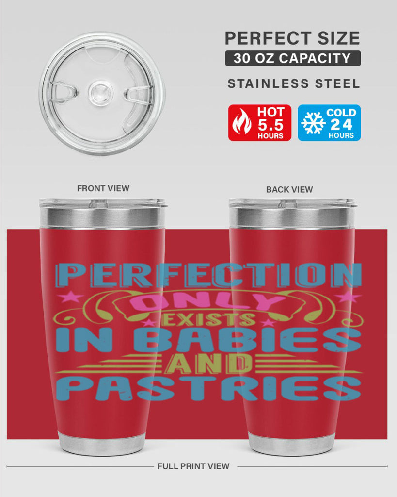 Perfection only exists in babies and pastires Style 182#- baby- tumbler