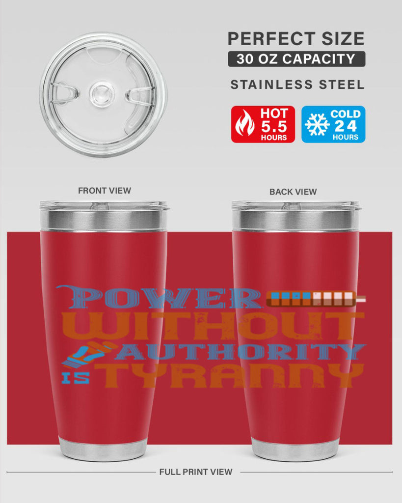 Power without authority is tyranny Style 15#- electrician- tumbler