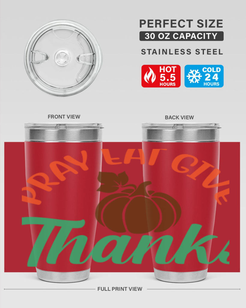 Pray Eat Give Thanks 519#- fall- Tumbler