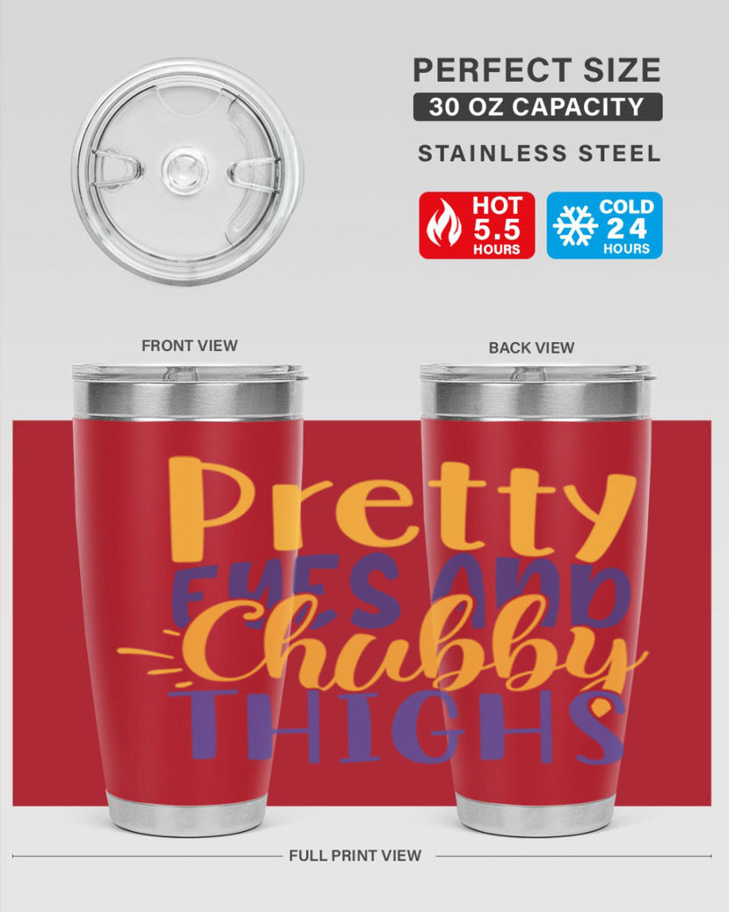 Pretty Eyes And Chubby Thighs Style 203#- baby- tumbler