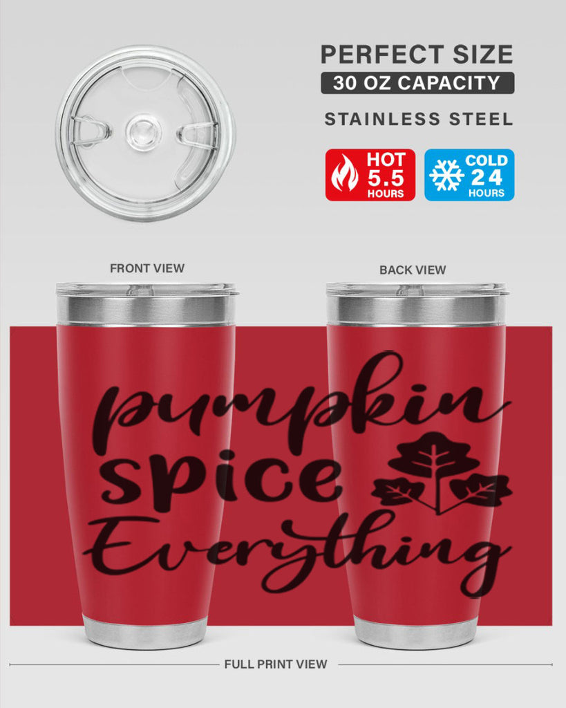 Pumpkin Spice Everything 546#- fall- Tumbler