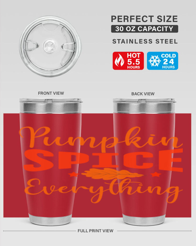 Pumpkin Spice Everything Design 544#- fall- Tumbler