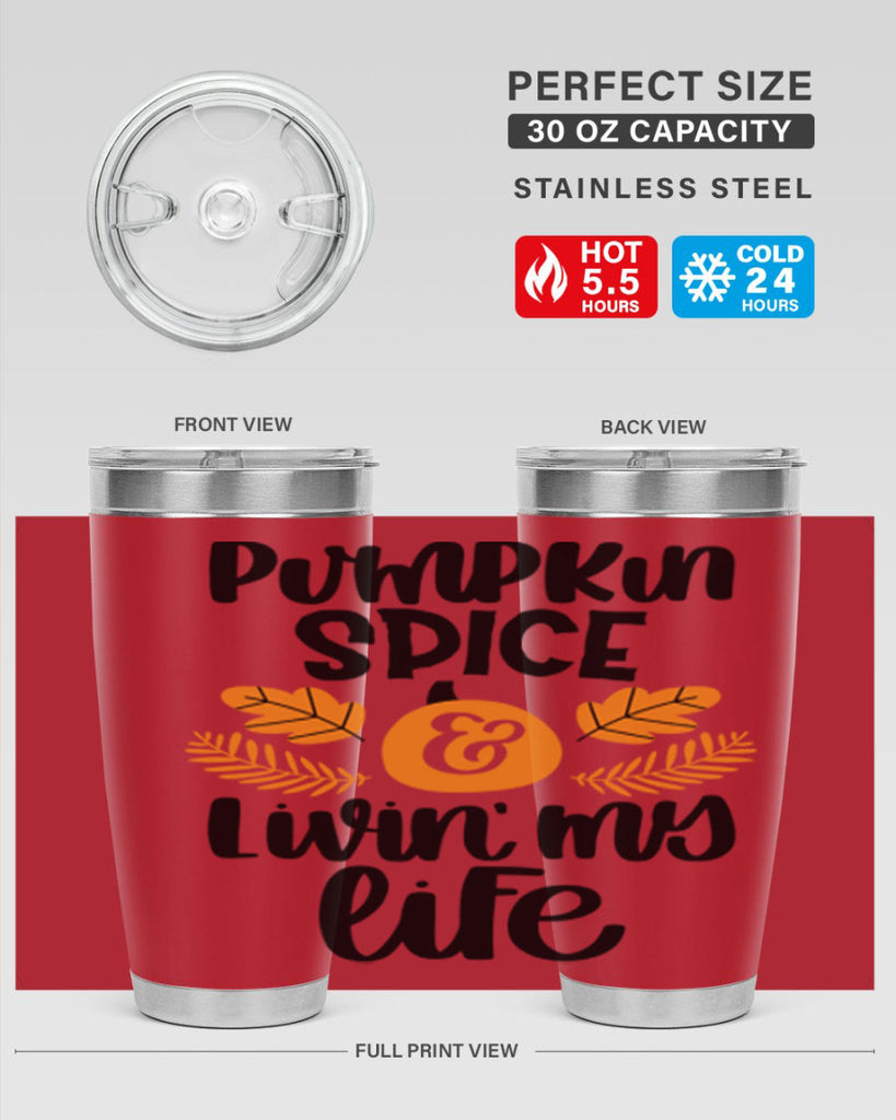 Pumpkin Spice and Livin My Life 505#- fall- Tumbler