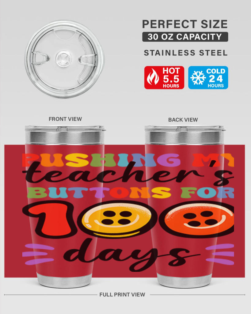 Pushing my Teachers Buttons PNG 55#- 100 days of school- Tumbler