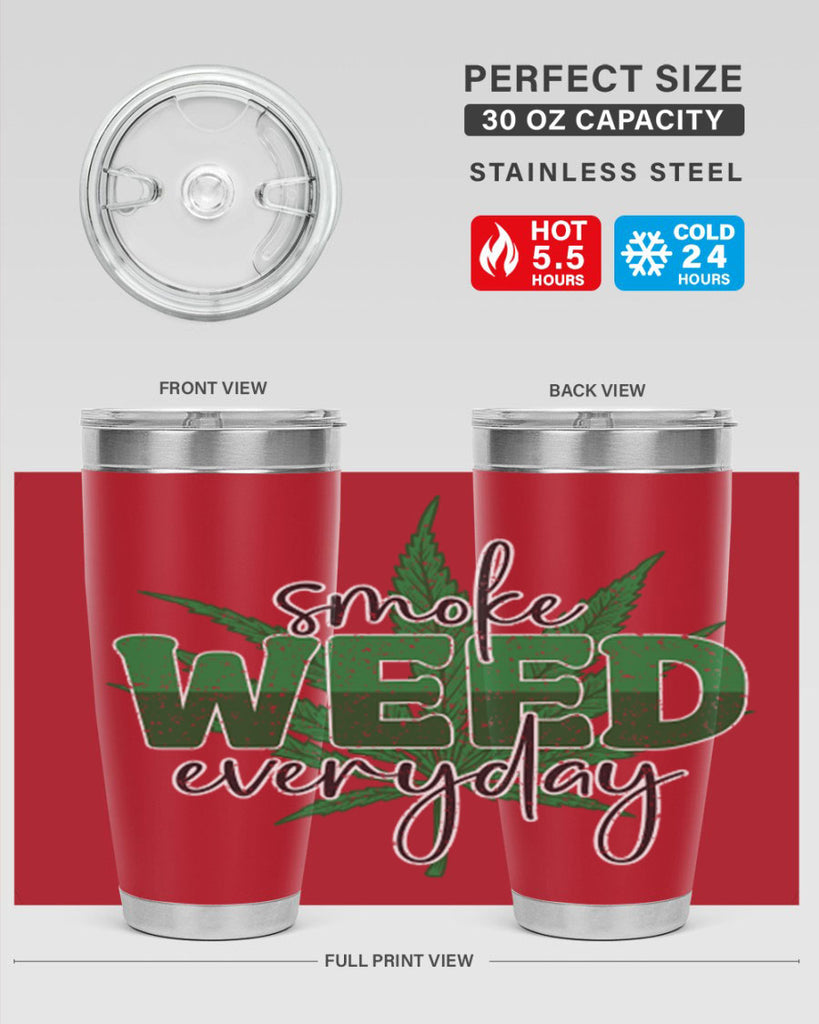 Smoke Weed Everyday Sublimation 244#- marijuana- Tumbler