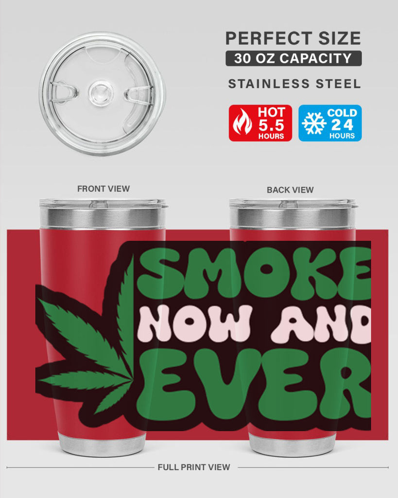 Smoke now and ever 232#- marijuana- Tumbler