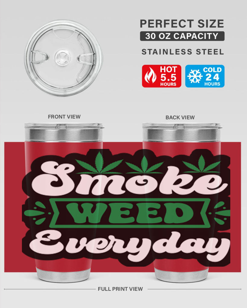 Smoke weed everyday 248#- marijuana- Tumbler