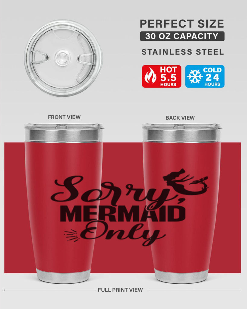 Sorry Mermaid Only 607#- mermaid- Tumbler