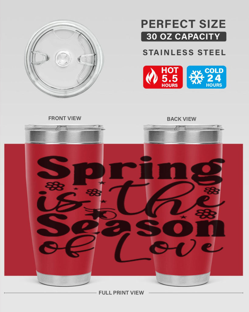 Spring Is The Season Of Love 470#- spring- Tumbler