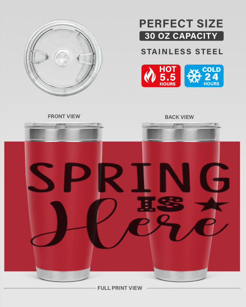 Spring is Here 450#- spring- Tumbler