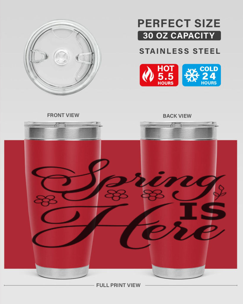Spring is here  499#- spring- Tumbler