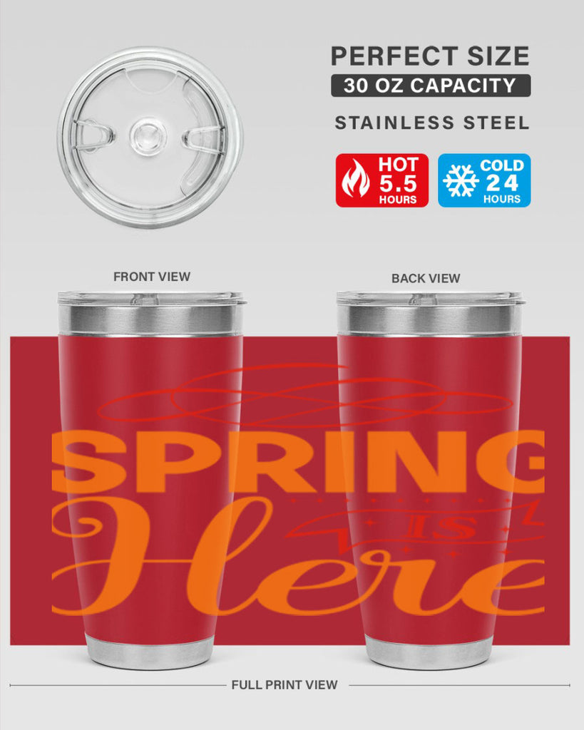 Spring is here 454#- spring- Tumbler