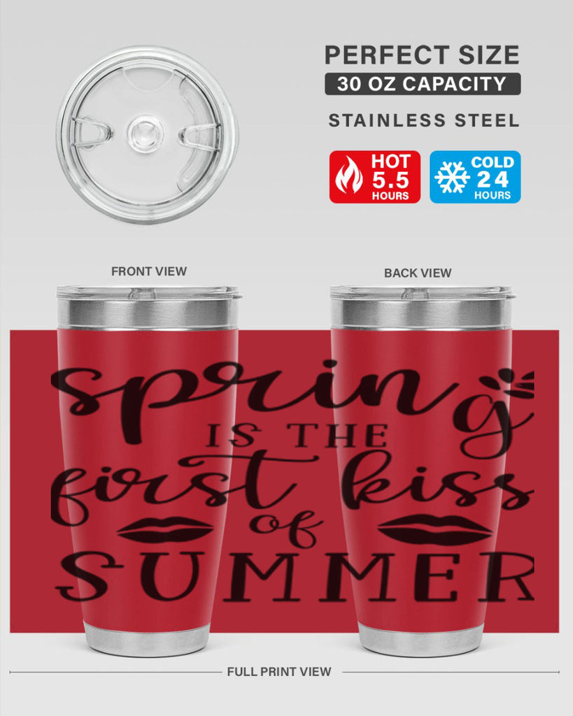 Spring is the first kiss 507#- spring- Tumbler