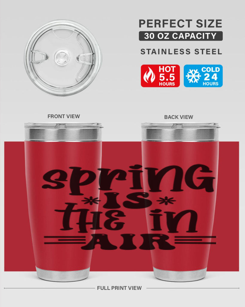 Spring is the in air 508#- spring- Tumbler