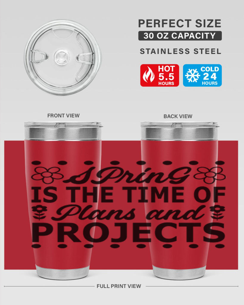 Spring is the time of 511#- spring- Tumbler