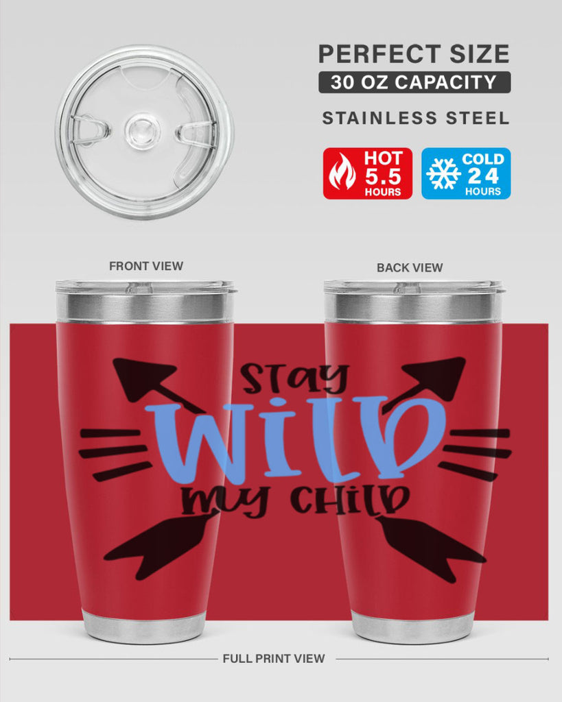 Stay Wild My Child Style 25#- baby- tumbler