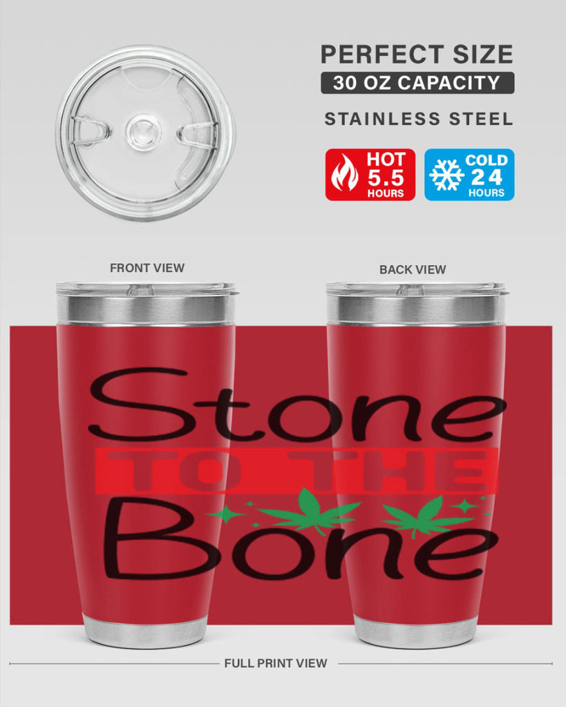 Stone to The Bone 251#- marijuana- Tumbler