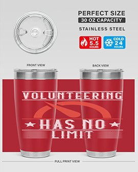 Volunteering Has No Limit Style 17#- volunteer- Tumbler