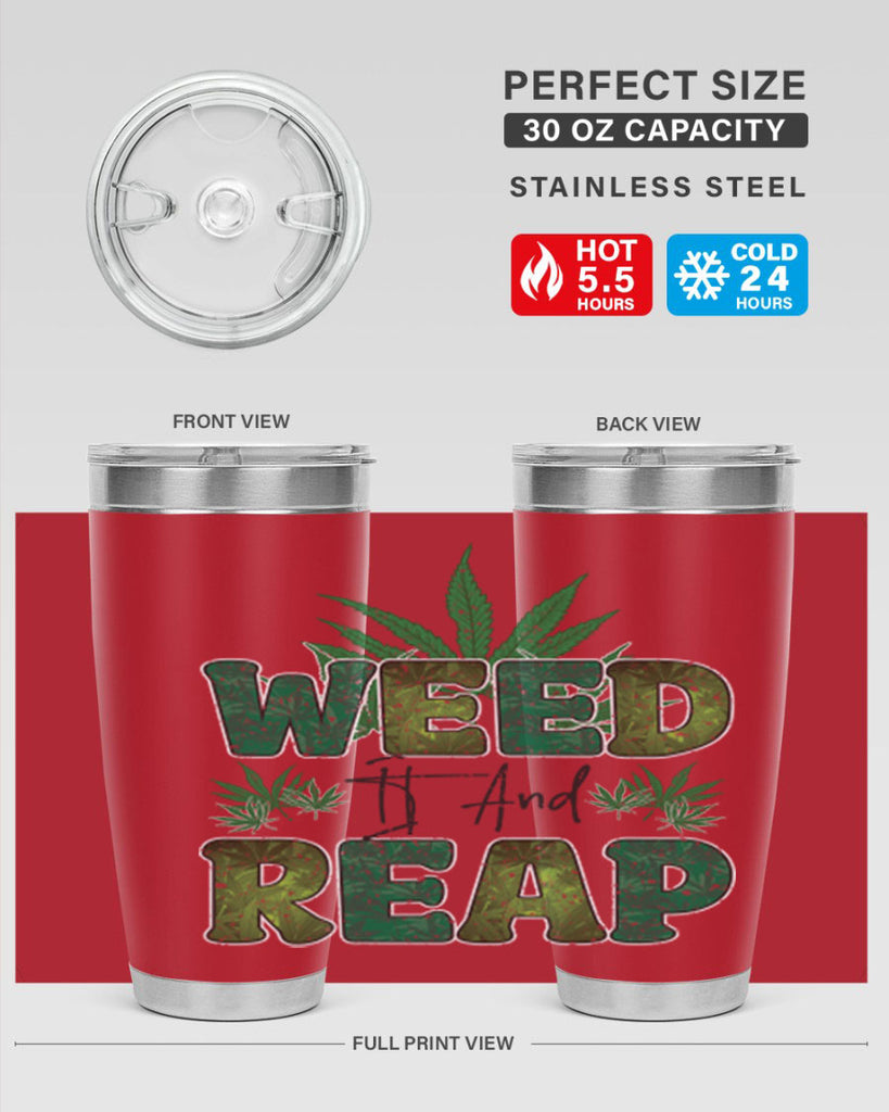 Weed It And Reap Sublimation 286#- marijuana- Tumbler