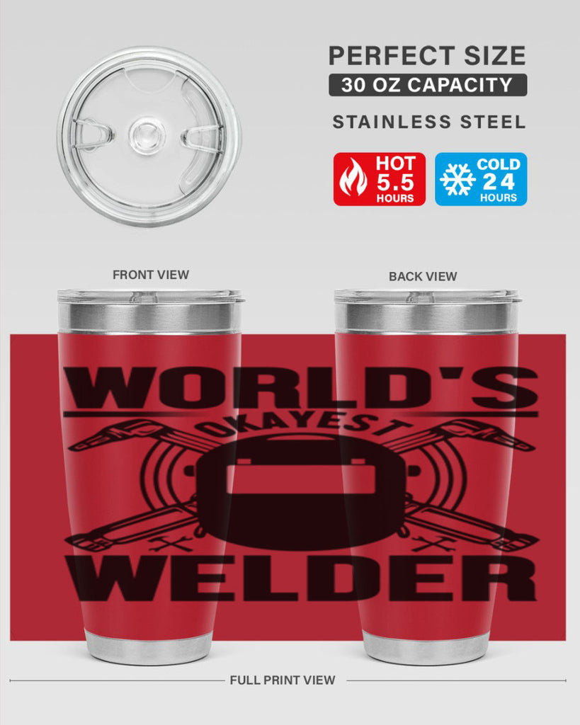 Worlds okayest Style 1#- welder- tumbler