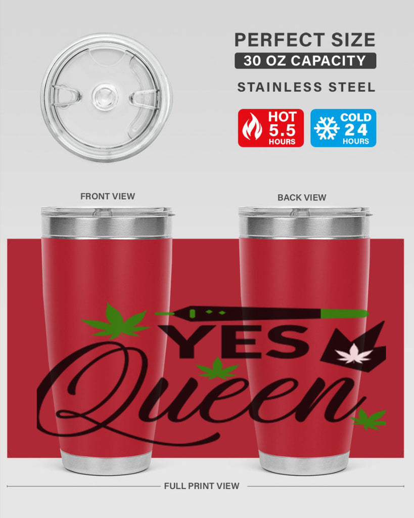 Yes Queen 307#- marijuana- Tumbler