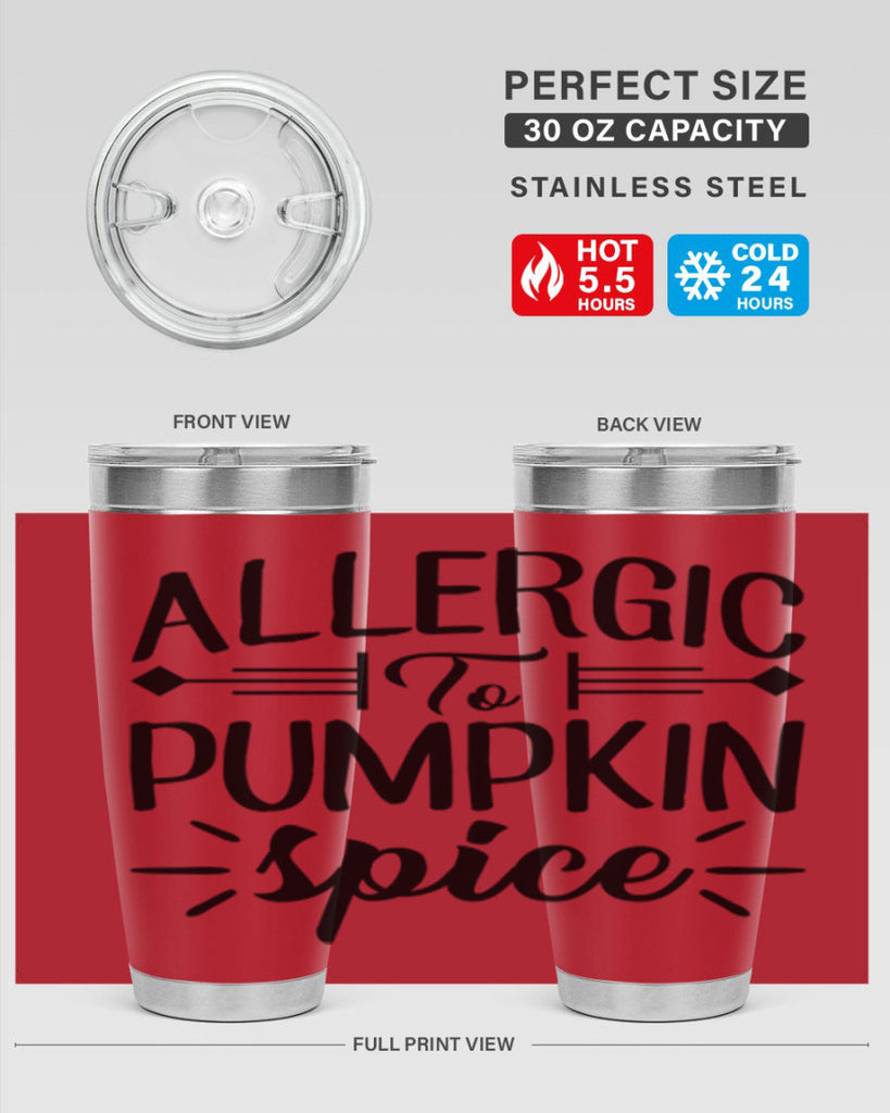 allergic to pumpkin spice 7#- fall- Tumbler