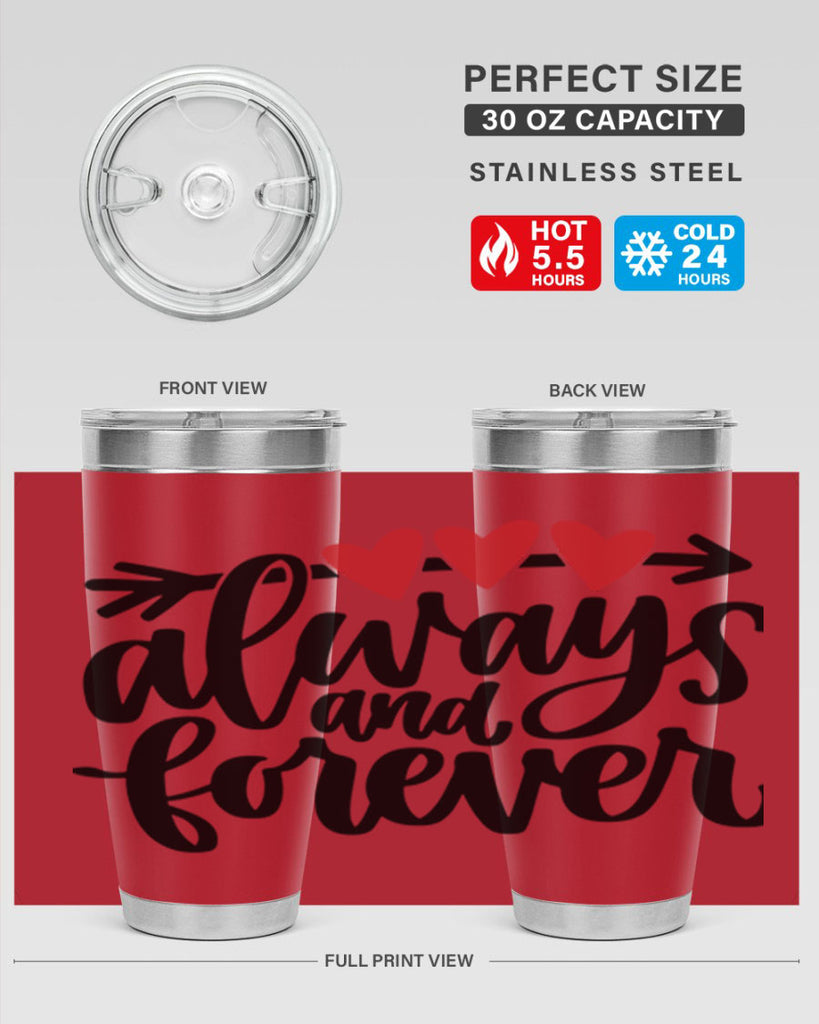 always and forever 31#- valentines day- Tumbler