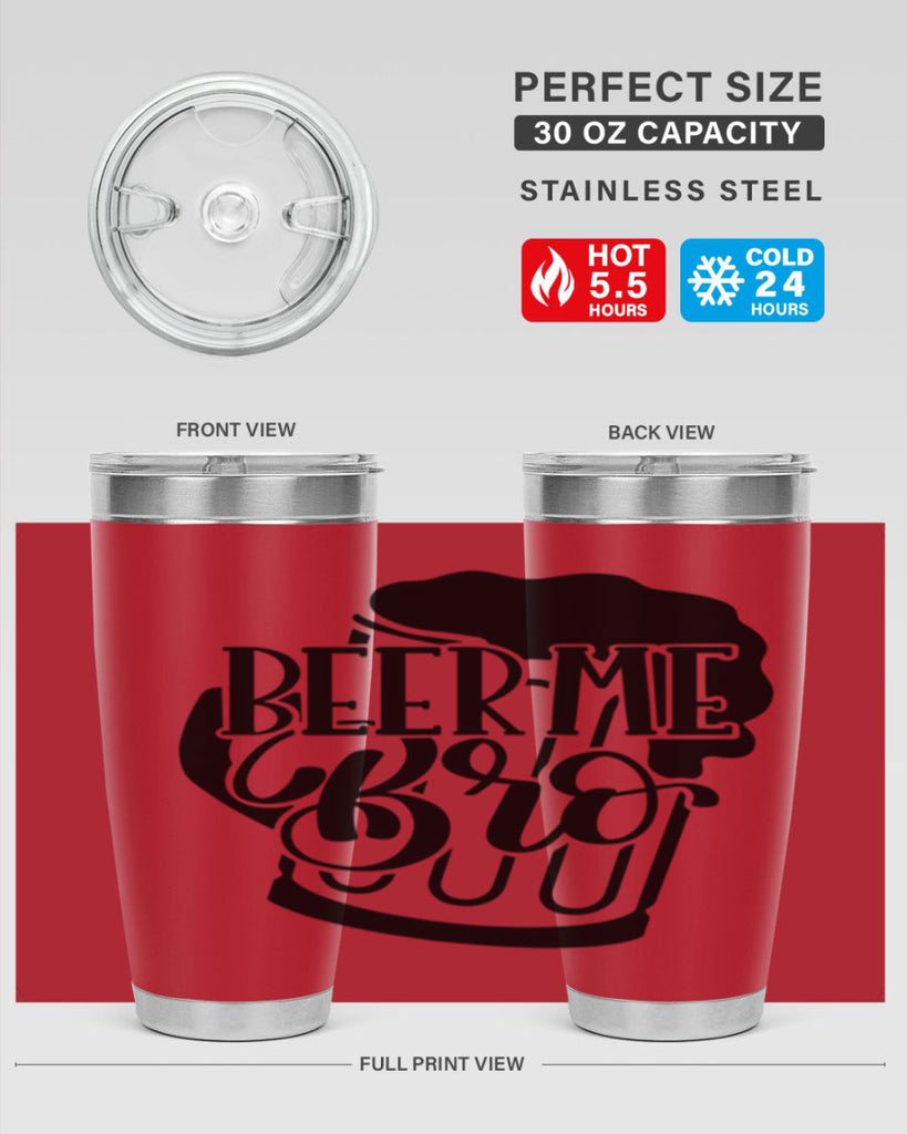 beer me bro 47#- beer- Tumbler