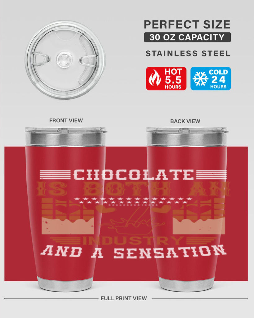 chocolate is both an industry and a sensation 48#- chocolate- Tumbler