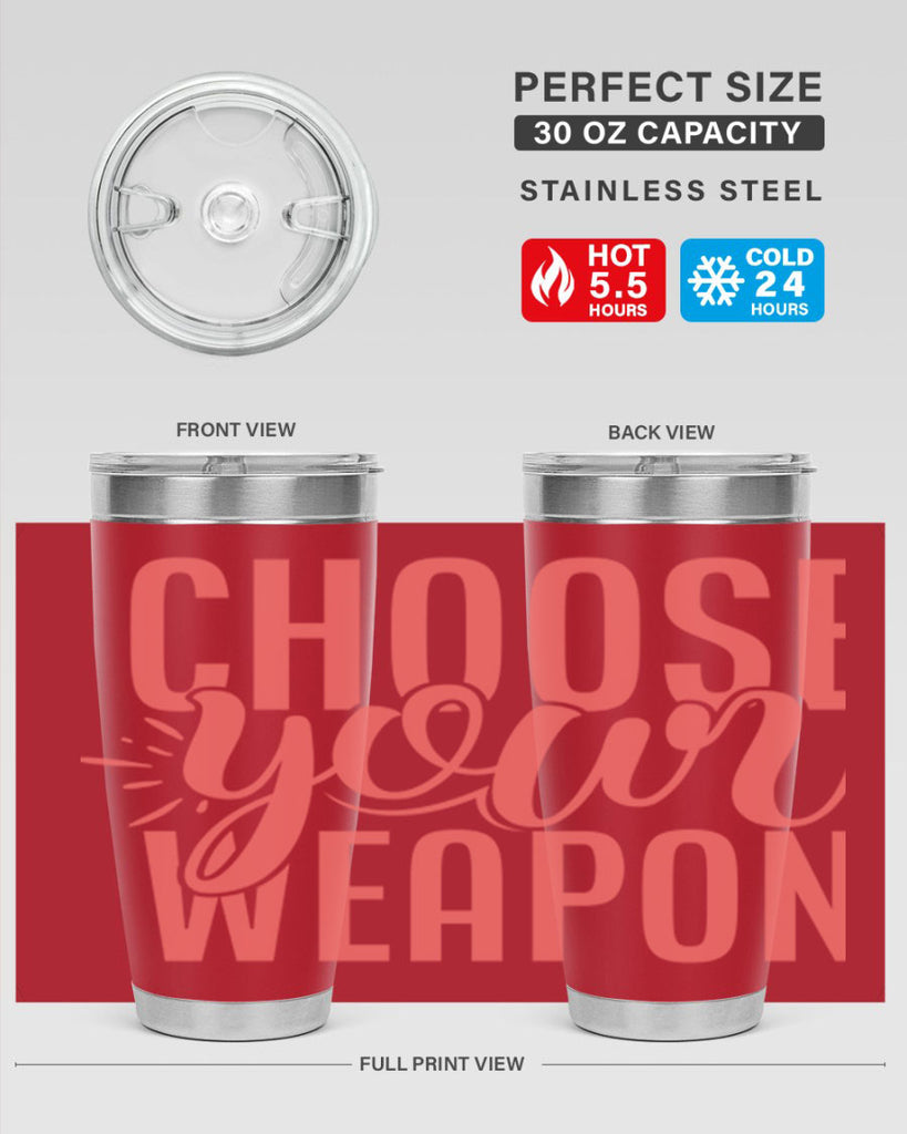 choose your weapon 18#- kitchen- Tumbler
