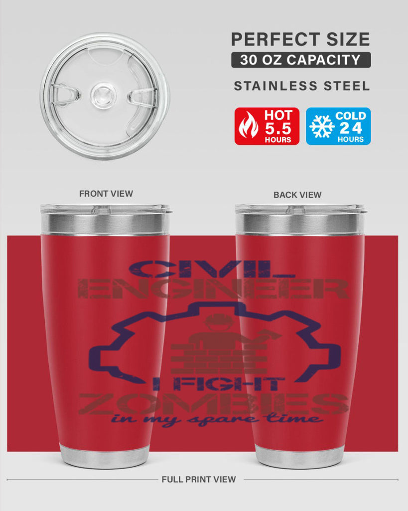 civil engineer i fight zombies in my spare time Style 25#- engineer- tumbler