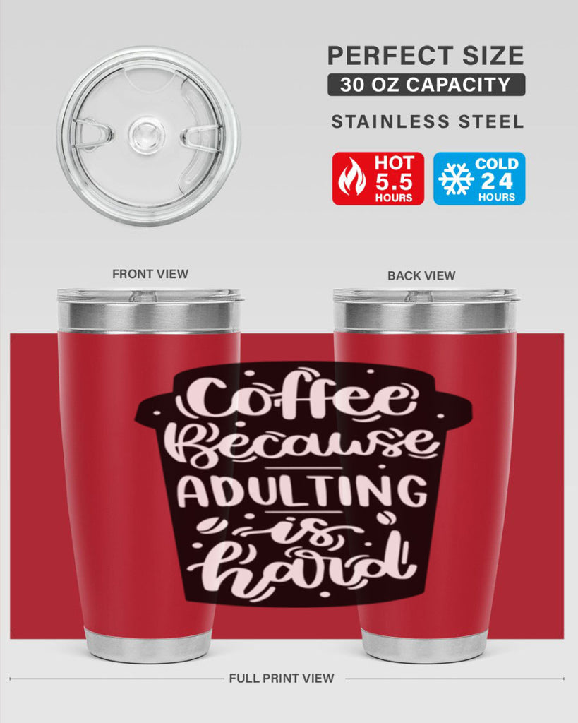 coffee because adulting 174#- coffee- Tumbler