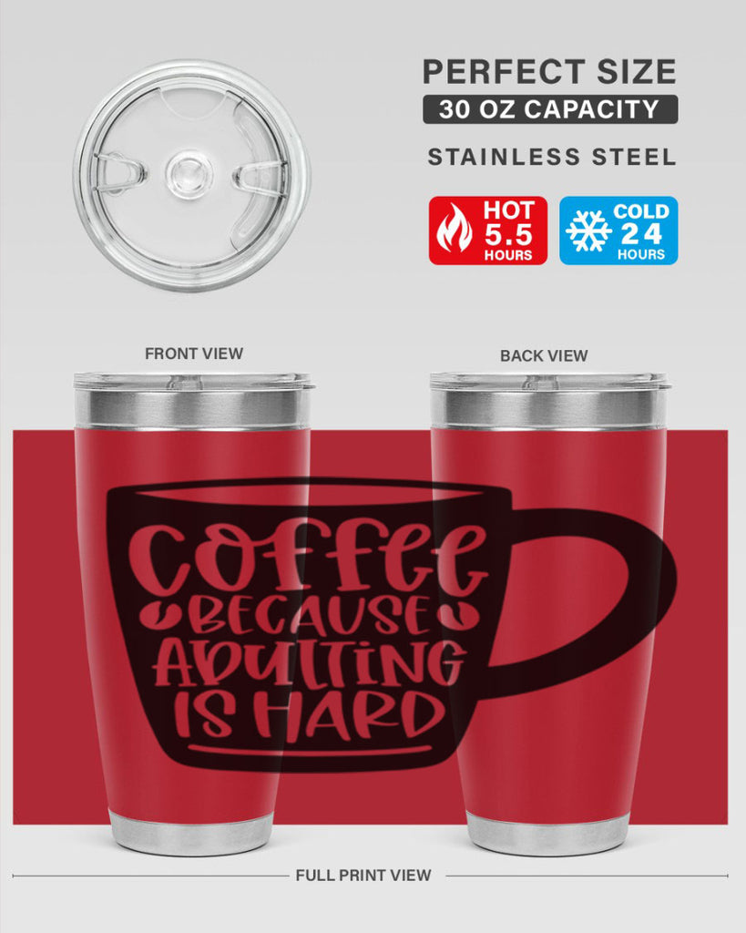 coffee because adulting is hard 175#- coffee- Tumbler