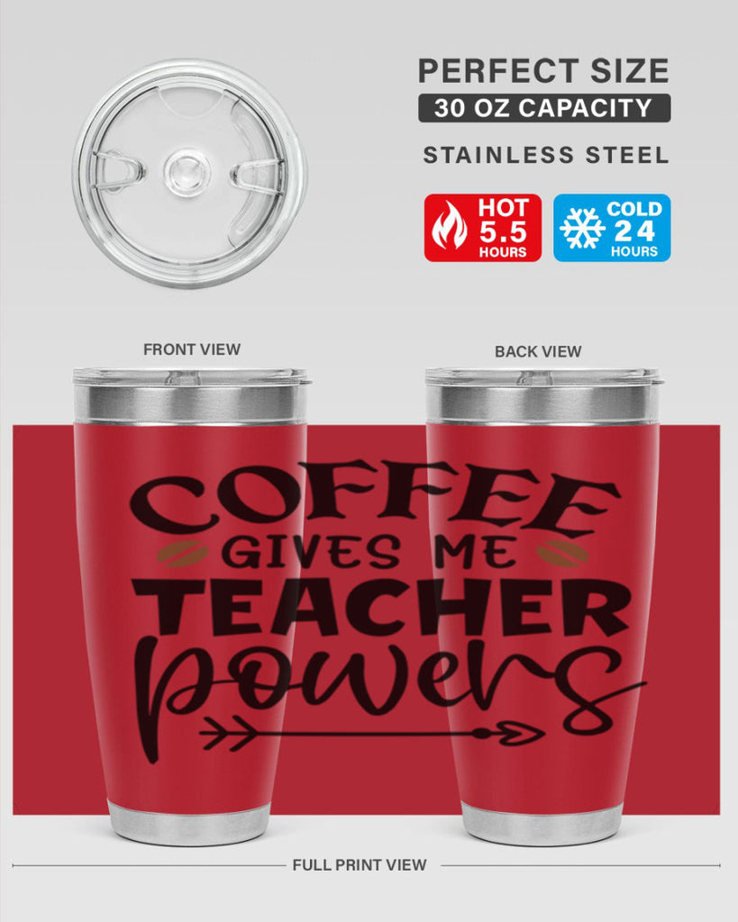 coffee gives me teacher powers Style 187#- teacher- tumbler