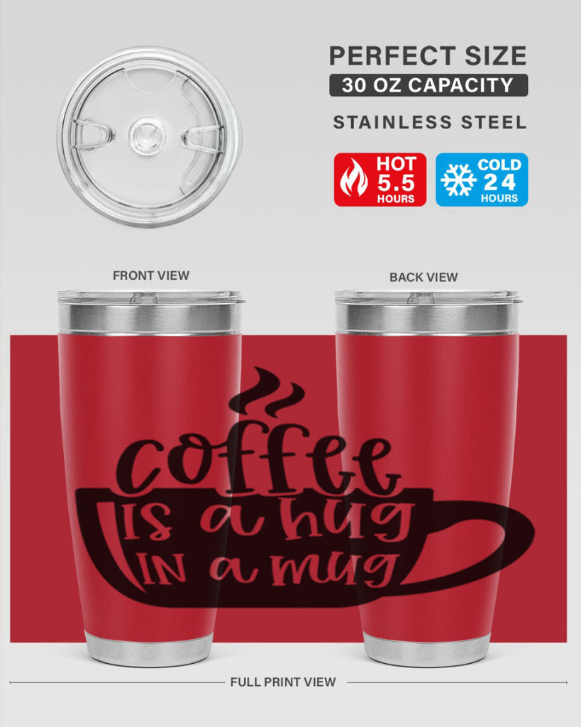 coffee is a hug in a mug 160#- coffee- Tumbler