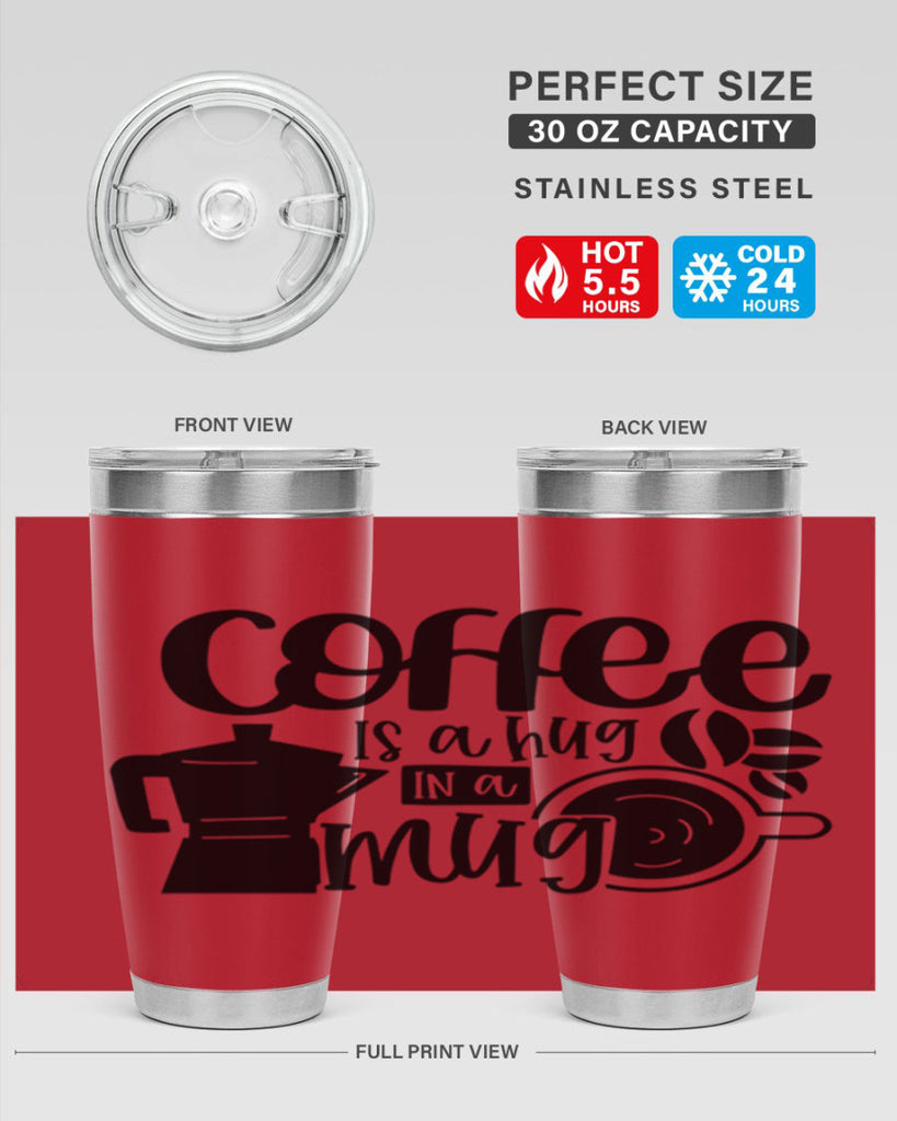 coffee is a hug in a mug 161#- coffee- Tumbler