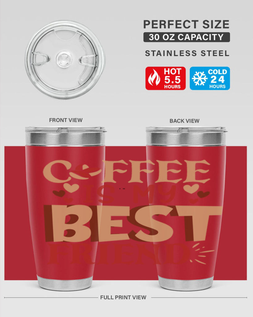 coffee is my best friend 220#- coffee- Tumbler