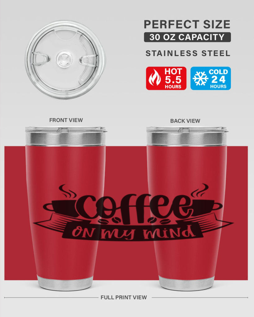 coffee on my mind 141#- coffee- Tumbler