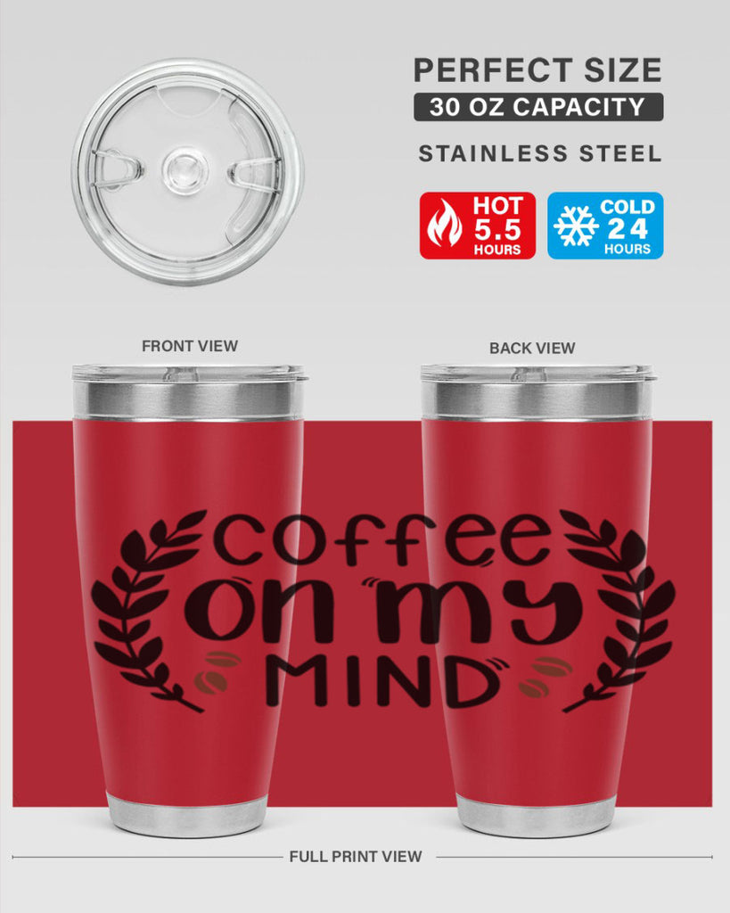 coffee on my mind 142#- coffee- Tumbler